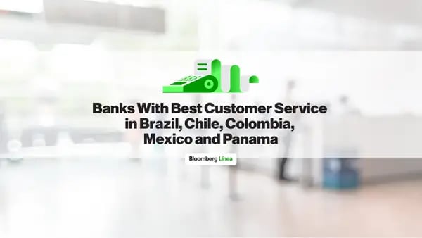 Banks With the Best Customer Service In Brazil, Chile, Colombia, Mexico and Panamadfd