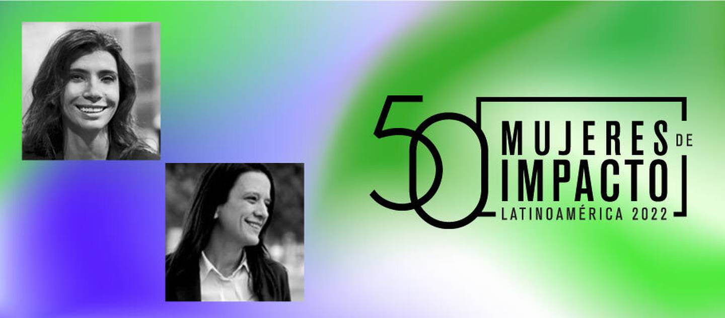Alejandra Mustakis y Macarena Navarrete, empresarias chilenas seleccionadas por Bloomberg Línea para la lista de 50 Mujeres de Impacto Latinoamérica 2022.