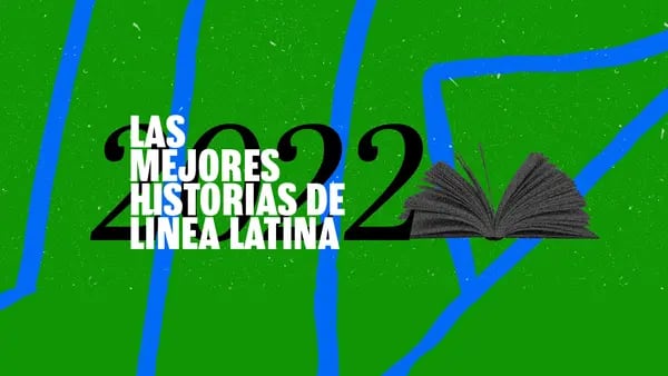 Las mejores historias de Línea Latina