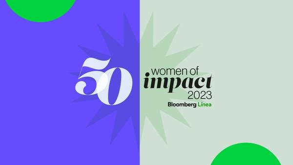 Meet Bloomberg Línea’s 50 Women of Impact In Latin America In 2023dfd