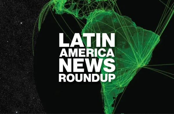 Latin America News Roundup