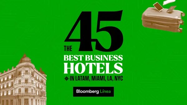 Bloomberg Línea’s 45 Best Business Hotels in Latin Americadfd
