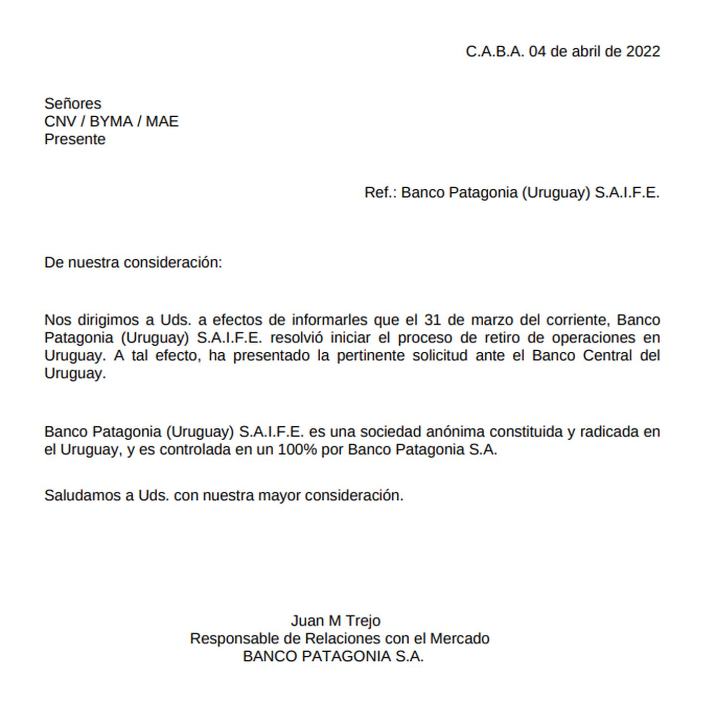 Días atrás, el Banco Patagonia (Uruguay) comunicó su retiro de operaciones en Uruguay.dfd