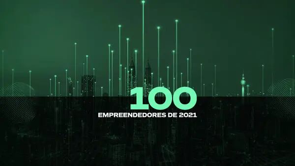 Quem são os 36 brasileiros da lista dos 100 Empreendedores de 2021dfd