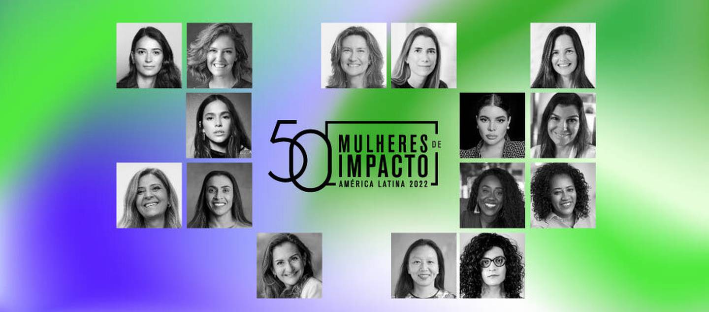 As 15 brasileiras entre as 50 Mulheres de Impacto da América Latina em 2022
