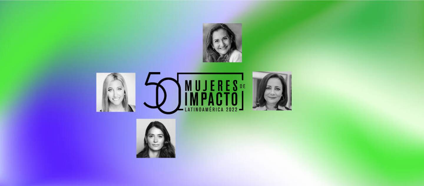 50 Mujeres de Impacto - Latinoamérica 2022 Cuatro mujeres que mueven el mundo tecnológico. (Cynthia Monterrosa)