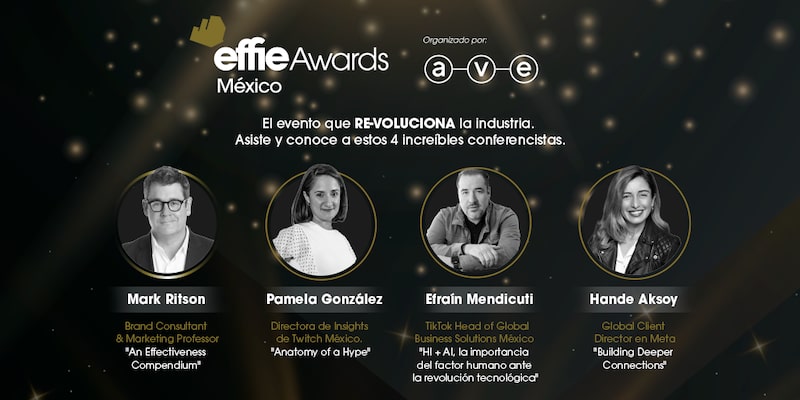 Effie Awards México 2023, cada vez más cerca y con nuevo formato Effie Awards México 2023, cada vez más cerca y con nuevo formato