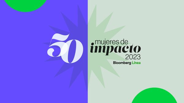 Ellas son las 50 Mujeres de Impacto en América Latina 2023 de Bloomberg Línea Ellas son las 50 Mujeres de Impacto en América Latina 2023 de Bloomberg Línea