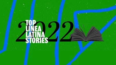 The News That Moved the Latino Communities in 2022 The News That Moved the Latino Communities in 2022