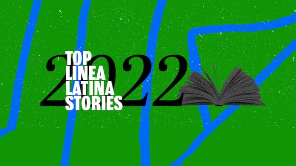 The News That Moved the Latino Communities in 2022 The News That Moved the Latino Communities in 2022