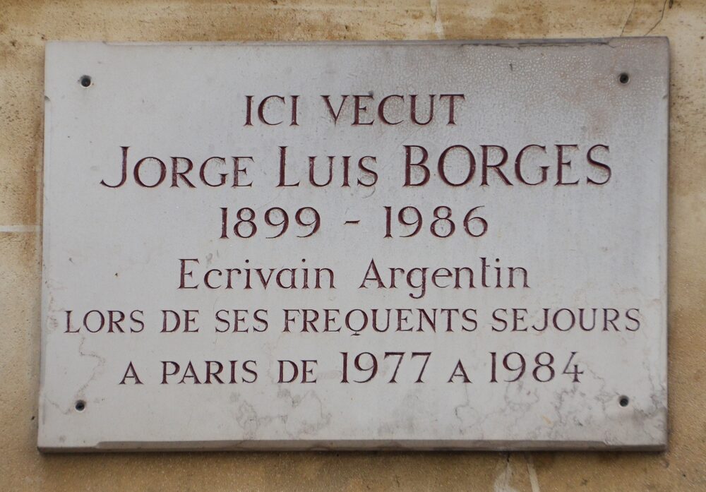 Jorge Luis Borges plaque - rue des Beaux Arts, Paris 6 Jorge Luis Borges plaque - rue des Beaux Arts, Paris 6