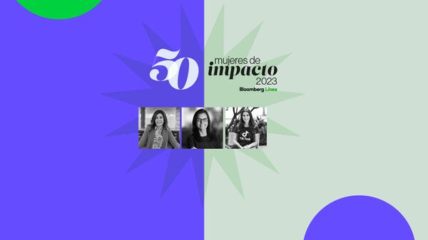 Mujeres en tecnología entre las 50 Mujeres de impacto 2023 de Bloomberg Línea Mujeres en tecnología entre las 50 Mujeres de impacto 2023 de Bloomberg Línea