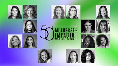 Conheça as brasileiras entre as 50 Mulheres de Impacto da América Latina em 2022 Conheça as brasileiras entre as 50 Mulheres de Impacto da América Latina em 2022