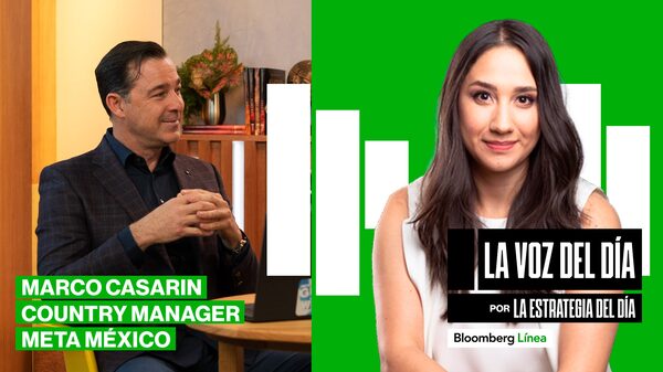 La Voz del Día: Marco Casarin detalla planes de Meta en México La Voz del Día: Marco Casarin detalla planes de Meta en México