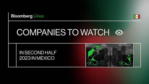 Mexican Companies to Watch In Second Half 2023dfd