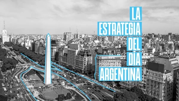 La Estrategia del Día Argentina, el podcast de Bloomberg Línea para estar informado cada mañana.